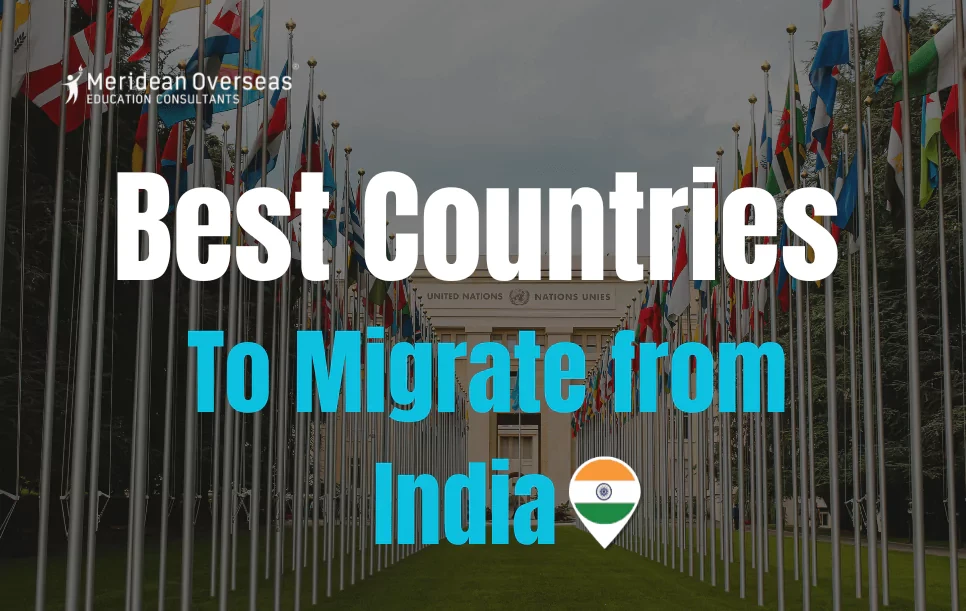 Best Countries to Migrate from India